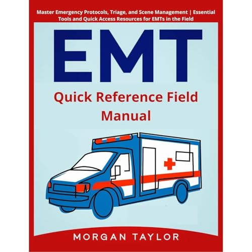 EMT Quick Reference Field Manual by Morgan Taylor episode artwork