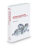 Global Legal Guide For Luxury & Fashion Companies, 2019 ed. 1539265692 Book Cover
