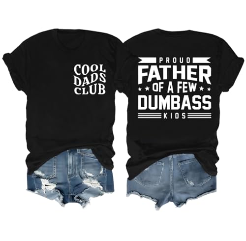 yeltuir Proud Father of A Few Dumbass Kids Shirt Christmas Dad Tshirt Cool Dads Club Tee Men Black