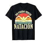 No Puedo Tengo natación Piscina Nadador Nadar Divertido Camiseta
