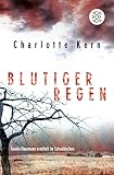 Blutiger Regen: Leonie Hausmann ermittelt im Schwäbischen - Charlotte Kern 