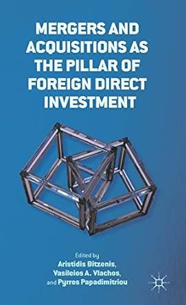 Mergers and Acquisitions as the Pillar of Foreign Direct Investment 2012th Edition book cover