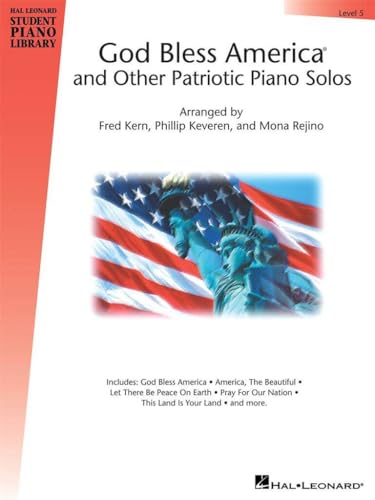 God Bless America and Other Patriotic Piano Solos - Level 5 | Hal Leonard Student Piano Library | NFMC 2020-2024 Selection | Piano Sheet Music ... Leonard Student Piano Library (Songbooks))