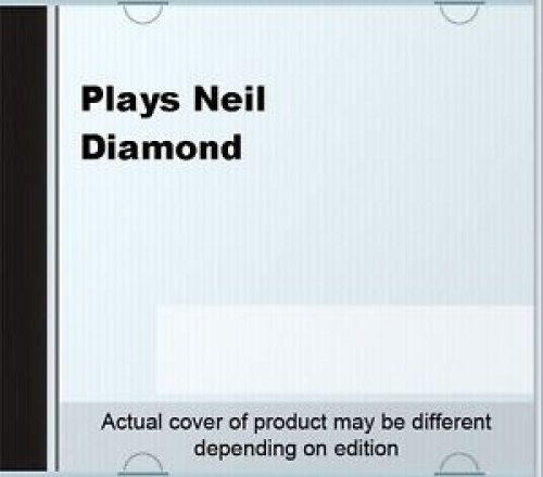 Plays Neil Diamond [Audio CD]