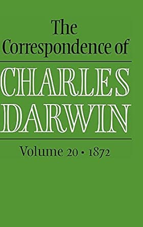 The Correspondence of Charles Darwin: Volume 20, 1872 New Edition book cover