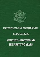 Strategy and Command: The First Two Years 1515023257 Book Cover