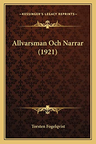 Allvarsman Och Narrar (1921) (Swedish Edition)