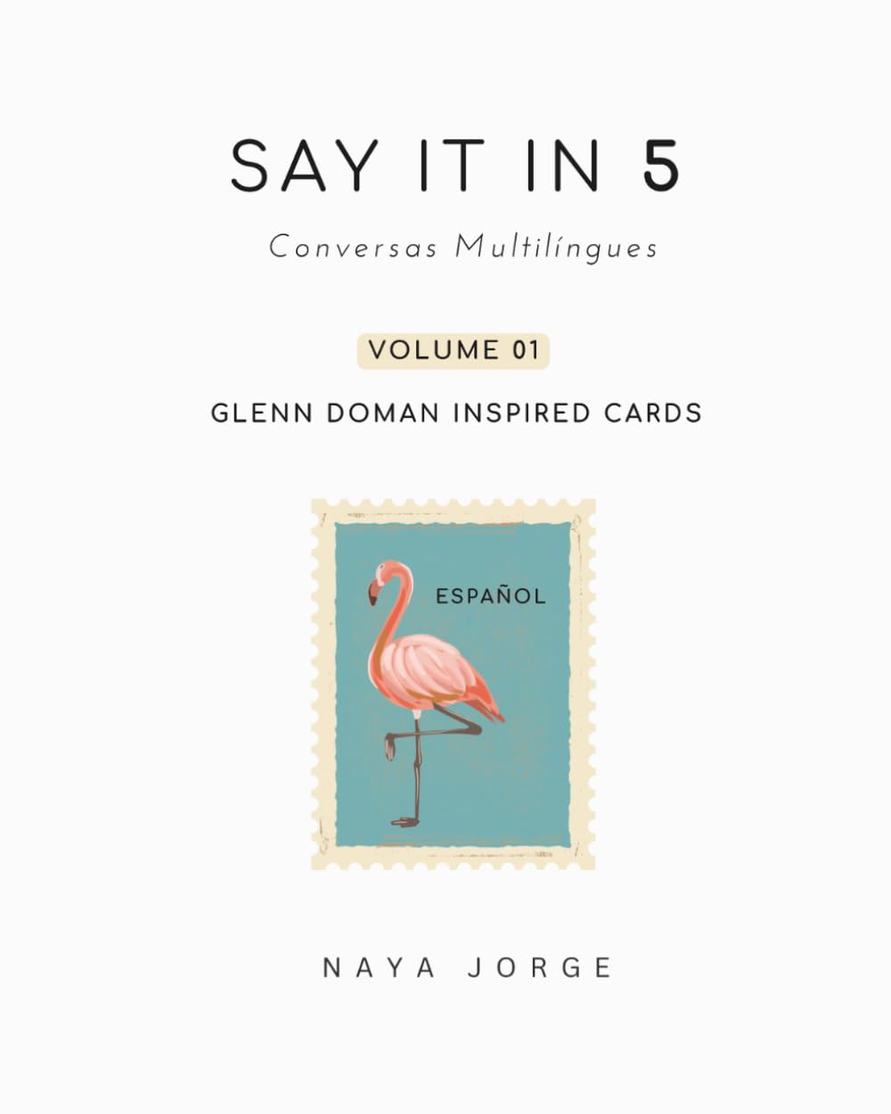 SAY IT IN 5: Español Glenn Doman Inspired Cards