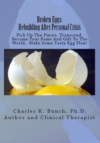 Broken Eggs: Recovering From Personal Crisis In Your Life