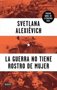 La guerra no tiene rostro de mujer 9569545208 Book Cover