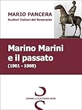 marino marini museum firenze  Marino Marini e il passato - SCULTORI ITALIANI DEL NOVECENTO (Italian Edition)