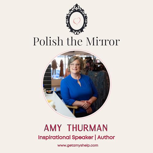 Polish the Mirror Podcast Por Amy Thurman arte de portada