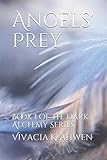  Angels\' Prey: Book I of The Dark Alchemy Series