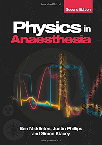 PHYSICS IN ANAESTHESIA, SECOND EDITION