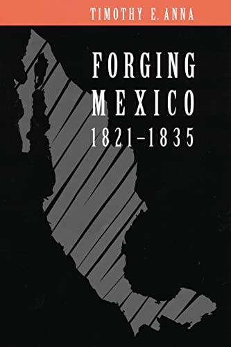 Forging Mexico, 1821-1835