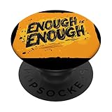 Photo Gallery costume per uomo e donna con scritta "enough is enough is popsockets popgrip adesivo Photo Gallery costume per uomo e donna con scritta "enough is enough is popsockets popgrip adesivo