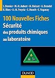 100 fiches pratiques de sécurité des produits chimiques au laboratoire