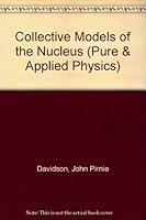 Collective Models of the Nucleus 0122052501 Book Cover