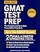 GMAT Test Prep: The Complete and Up-to-Date Prep Book with Full-Length Practice Tests and Easy-to-Follow Explanations to Ace the GMAT Exam