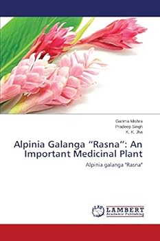 Alpinia Galanga “Rasna”: An Important Medicinal Plant: Alpinia galanga "Rasna"