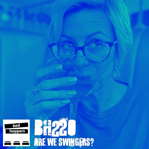 bh220: are we swingers?