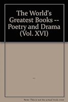 The World's Greatest Books -- Poetry and Drama B001CL6DJ8 Book Cover