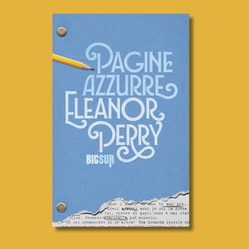 Marco Rossari racconta «Pagine azzurre» di Eleanor Perry