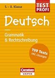 Testprofi Deutsch - Grammatik & Rechtschreibung 5.-8. Klasse: 199 Tests inkl. Lösungen (Cornelsen Scriptor - Testprofi) - Marion Clausen, Gerd Brenner, Diethard Lübke, Peter Kohrs 