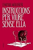 libros sobre molinos de viento  Instruccions per viure sense ella (Clàssica)