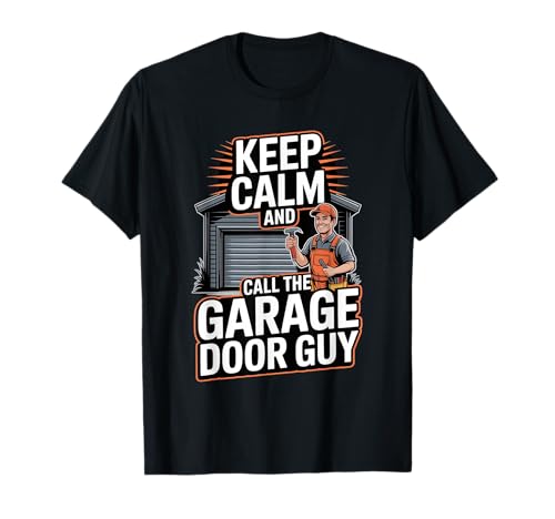 Garage Door Installer Garage Door Technician Worker Job T-Shirt