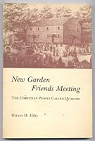 New Garden Friends Meeting THE CHRISTIAN PEOPLE CALLED QUAKERS B003053OXM Book Cover