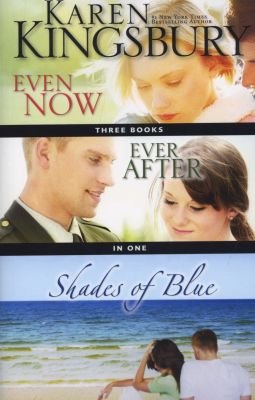 Even Now, Ever After, & Shades of Blue (Three Books in One)