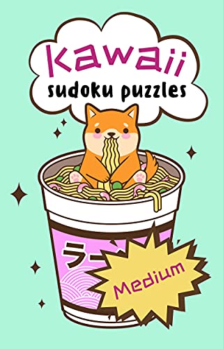 Kawaii sudoku puzzles : 320 sudoku puzzles with solutions and cute kawaii images for all ages (kids,...