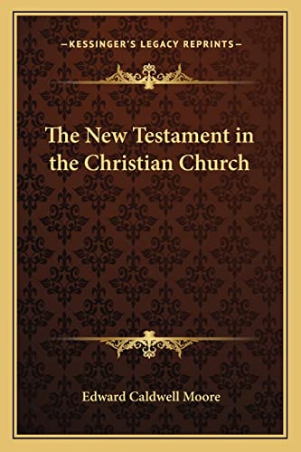 The New Testament in the Christian Church