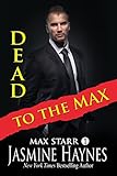 Dead to the Max : A Dark Paranormal Mystery with a Slow-Burn Romance (Max Starr Series, Book 1) (English Edition)