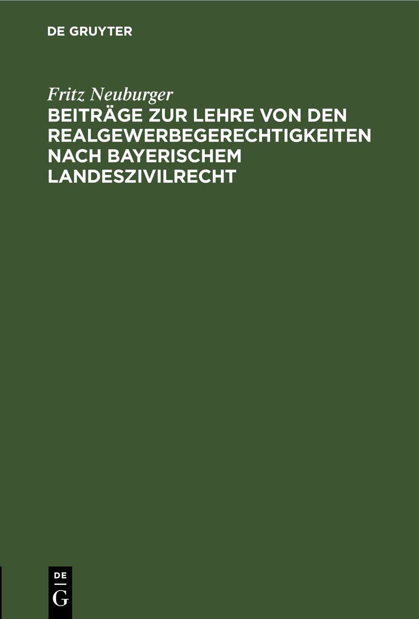 Realgewerbegerechtigkeiten édition de prestige droit civil bavarois