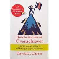 How to Become an Overachiever 1892350009 Book Cover
