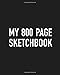 Produktbild My 800 Page Sketchbook: The Biggest Sketch Book Ever