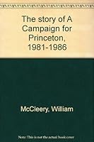 The story of A Campaign for Princeton, 1981-1986 B0007284HW Book Cover