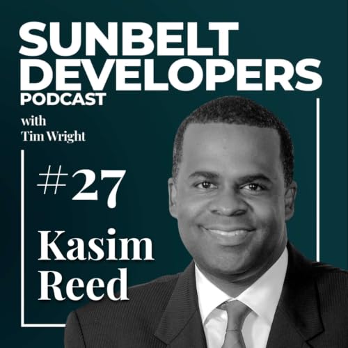 #27 - Kasim Reed - Turning Atlanta Into a Development Powerhouse