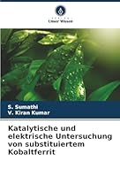 Katalytische und elektrische Untersuchung von substituiertem Kobaltferrit (German Edition) 620889929X Book Cover