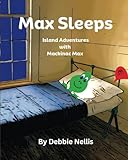 Max Sleeps: Island Adventures with Mackinac Max