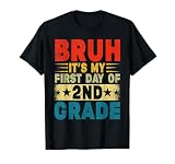BRUH It's My First Day Of 2nd Grade Back To School Boy Girl T-Shirt