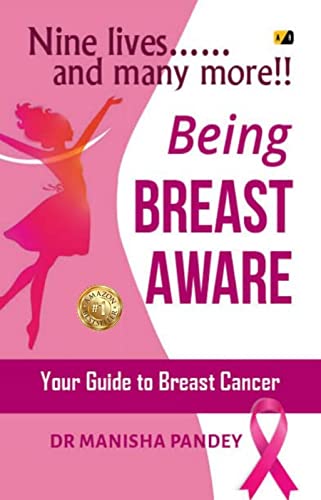 Being Breast Aware: Nine Lives….And Many More