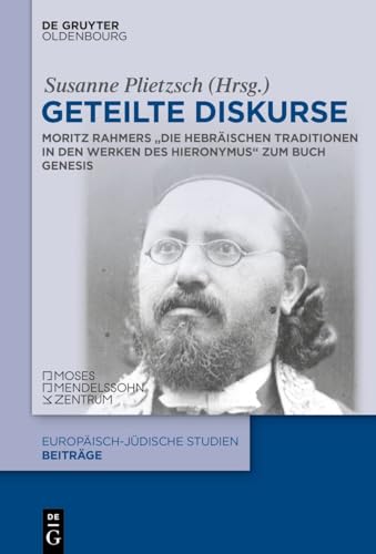 Geteilte Diskurse: Moritz Rahmers „Die hebräischen Traditionen in den Werken des Hieronymus