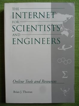 Paperback The Internet for Scientists and Engineers: Online Tools and Resources Book