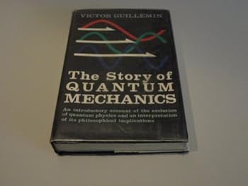 Hardcover The Story of Quantum Mechanics. Book