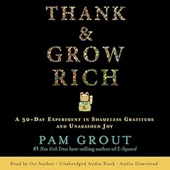 Thank & Grow Rich Audiolibro Por Pam Grout arte de portada