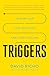 Triggers: How We Can Stop Reacting and Start Healing