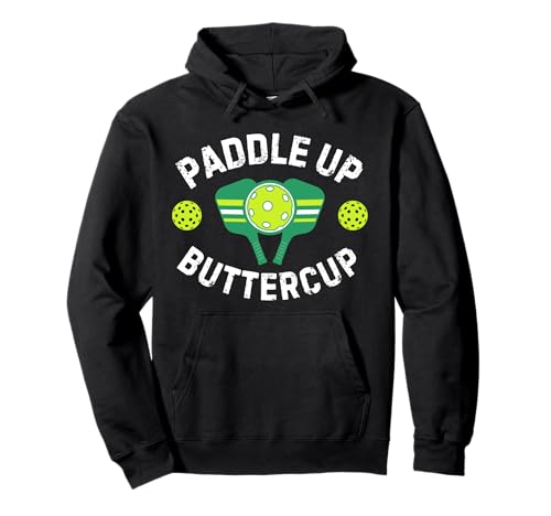 Funny Paddle Up Buttercup Pickle-Ball Lover Sudadera con Capucha